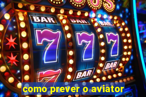 como prever o aviator